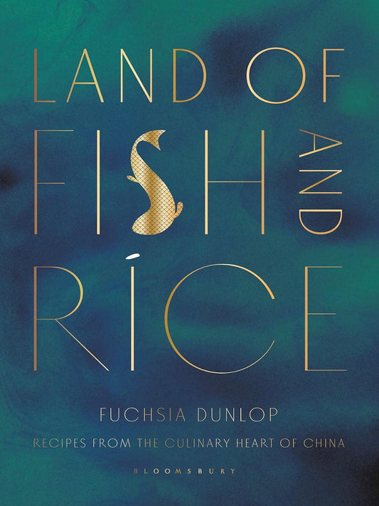 Land of Fish and Rice, by Fuchsia Dunlop - Signed Copy